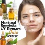 Natural Remedies for Acne Scars: DIY Options and Effectiveness