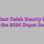 The Best Celeb Beauty Looks at the 2024 Super Bowl